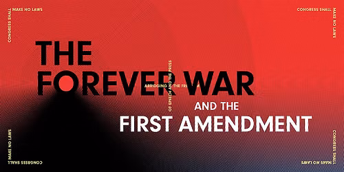 The Forever War and the First Amendment