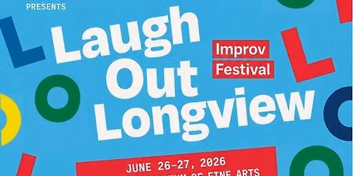 Laugh Out Longview 2026
