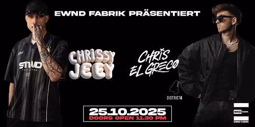 EWND Fabrik pres. Chrissy Jeey & Chris El Greco