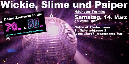 Wickie, Slime und Paiper Clubbing