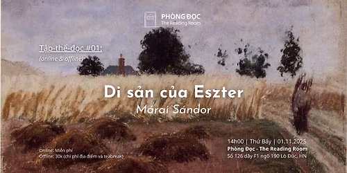 T\u1eadp-th\u1ec3-\u0111\u1ecdc #01: Di s\u1ea3n c\u1ee7a Eszter - M\u00e1rai S\u00e1ndor | 01.11.2025