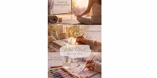 Mini Retreat - Achtsamkeit & Kunst f\u00fcr Frauen