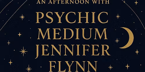 An Afternoon with Psychic Medium Jennifer Flynn