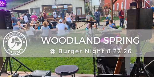 Woodland Springs at Together Farms Burger Night