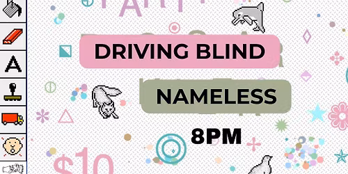 SAMUEL S.C. \/ HIPPIE LOVE PARTY \/ DRIVING BLIND \/ NAMELESS @ TAPHOUSE