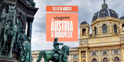 \ud83c\udfbb Viagem: \u00c1ustria & Budapeste