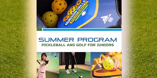 Pickleball and Golf Summer Camps!