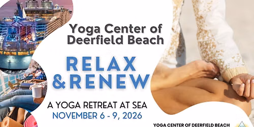 Relax & Renew ~ A YOGA Retreat at Sea!