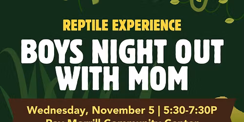 Boys Night Out with Mom (SOLD OUT)