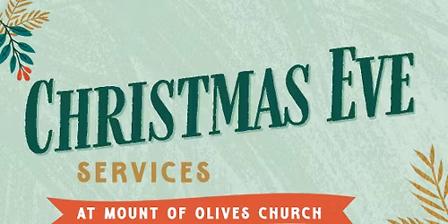Christmas Eve Services at Mount of Olives Church