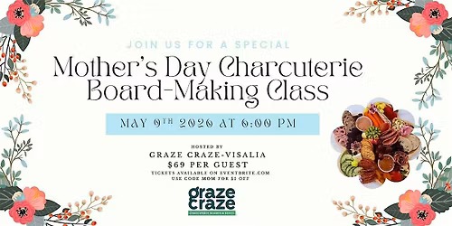 Bloom & Brie: A Mother\u2019s Day Charcuterie Class