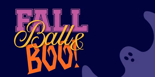 Fall Ball & BOO!