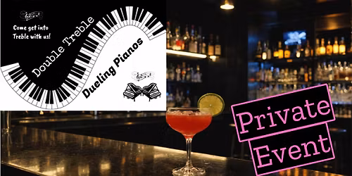 Double Treble Dueling Pianos @ Private Fundraising Event