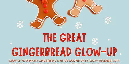 The Great Gingerbread Glow-Up