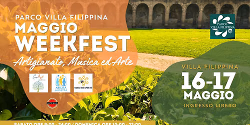 Maggio WEEKFEST - 16 e 17 Maggio @VillaFilippina