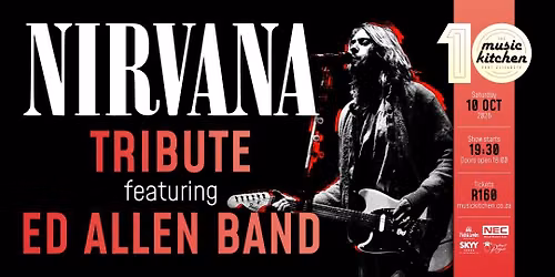 NIRVANA tribute show Ft Ed Allen and his band Sat 10th Oct 