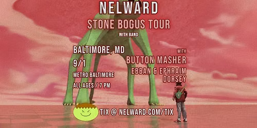 NELWARD w\/ Button Masher and Ebban & Ephraim Dorsey @ Metro Baltimore