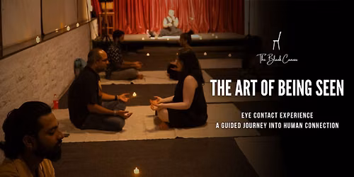 The Art of Being Seen