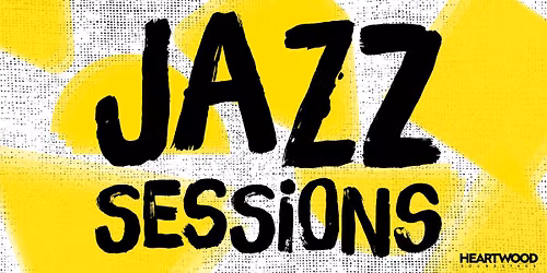 JAZZ SESSIONS at Heartwood