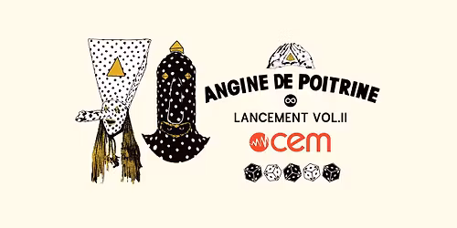 [COMPLET] Angine de poitrine - Lancement de Vol. II au CEM!