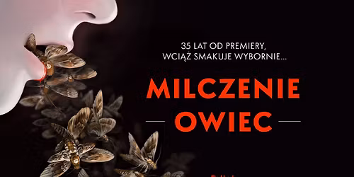 MILCZENIE OWIEC re\u017c. Jonathan Demme - 35 lat po premierze ponownie na ekranie | Kino Kameralne Cafe