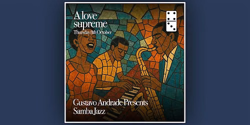 A Love Supreme ft: Gustavo Andrade presents Samba Jazz