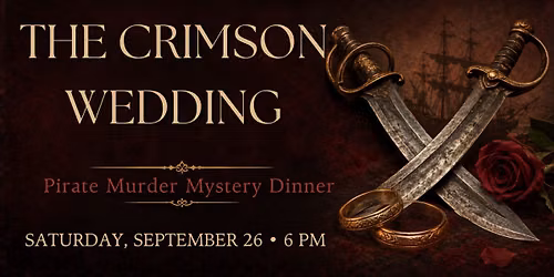The Crimson Wedding A Pirate Murder Mystery Feast
