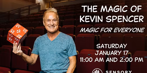The Magic of Kevin Spencer: A Sensory Inclusive Performance