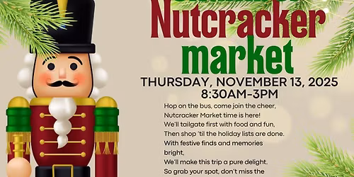 Chamber goes to the Nutcracker Market!