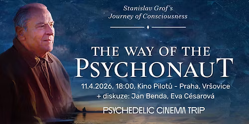 Psychedelic Cinema: The Way of the Psychonaut - 11.4., Kino Pilot\u016f, Praha
