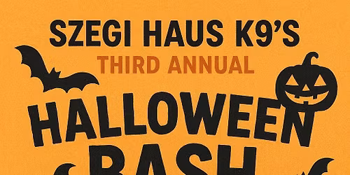 Szegi Haus K\u20199\u2019s Third Annual Halloween Bash!