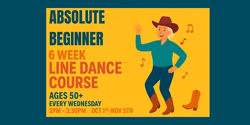 SIX WEEK ABSOLUTE BEGINNER LINE DANCE COURSE!