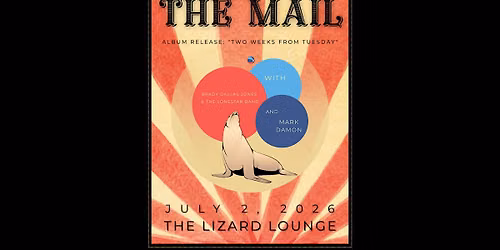 The Mail Band\/Brady Dallas Jones & the Lonestar Band\/Mark Damon