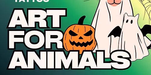 ART FOR ANIMALS-TATTOO CHARITY EVENT