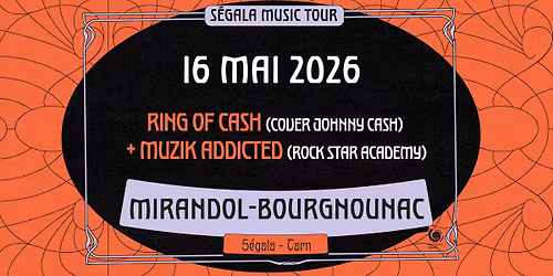 \ud83c\udfb8 RING OF CASH + MUZIK ADDICTED [S\u00c9GALA MUSIC TOUR - MIRANDOL] \ud83c\udfb8