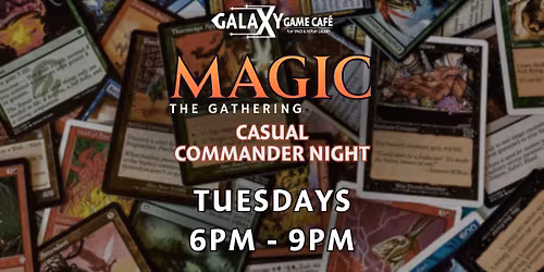 MTG: Casual Commander Night