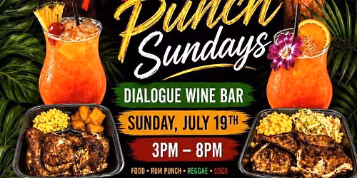 Dialogue Wine Bar Presents: Rum Punch Sundays with Jerk N G0