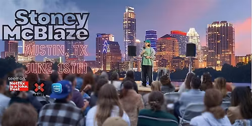 Stoney McBlaze Austin TX Comedy Show