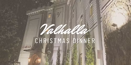 Valhalla Resort | Christmas Dinner 