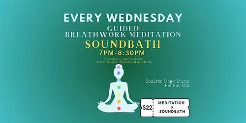 WEEKLY 7PM Guided Breathwork Meditation X Soundbath