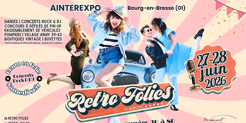 \ud83c\udf895 ans de Retro Folies | AINTEREXPO Bourg-en-Bresse