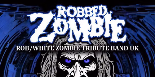 ROBBED ZOMBIE - Bar Show  | The Craufurd Arms, Mk 