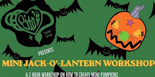 MINI JACK-O\u2019-LANTERN WORKSHOP