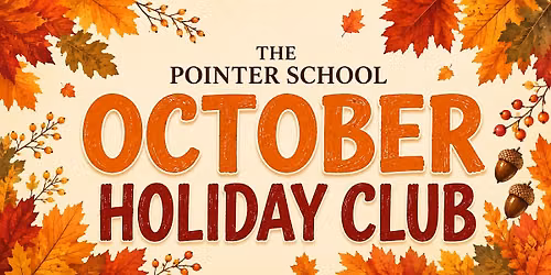 Week 1 of The Pointer School October Holiday club-Autumnal fun