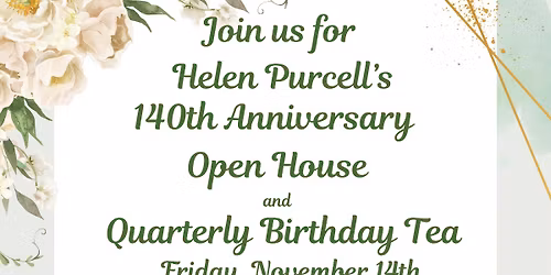 140th Anniversary of Helen Purcell