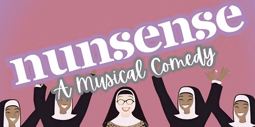 Nunsense — 114 Public Square, Clarksville, TN, United States, Tennessee 37040