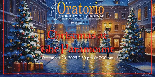 Oratorio Society of Virginia: Christmas at The Paramount
