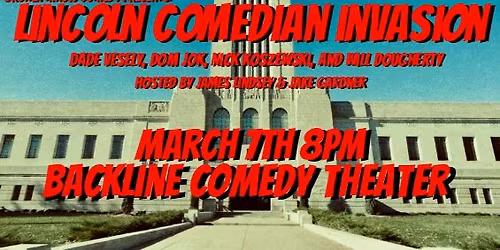 Broken Magic Comedy Presents : Lincoln Invasion