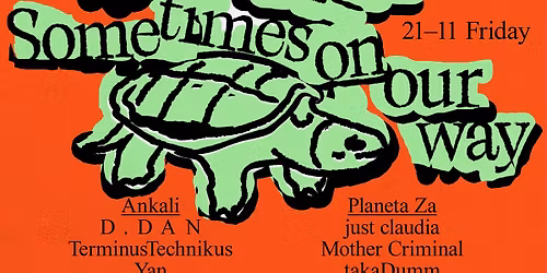 Archiv Teknologi x No Borders: D.Dan, Mother Criminal,Just Claudia, takaDumm, TerminusTechnikus, Yan