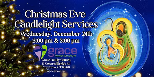 Christmas Eve Candlelight Services\/3:00 pm & 5:00 pm